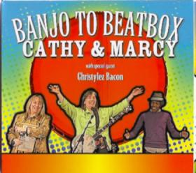 Cathy_Fink_and_Marcy_Marxer_with_Chris_Bacon-Banjo_To_Beatbox
