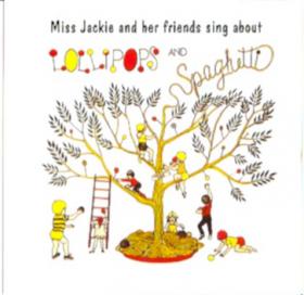 Miss_Jackie_Silberg-Lollipops_and_Spaghetti-06-The_Lollipop_Tree